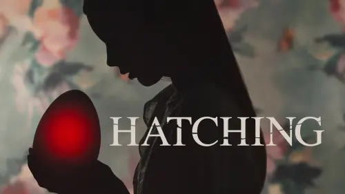 Watch film Hatching | Official Trailer