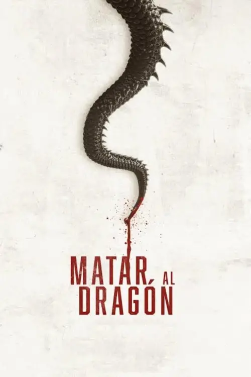 Movie poster "To Kill The Dragon"