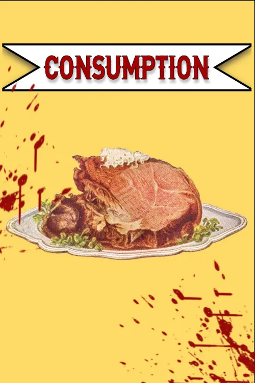 Movie poster "Consumption"