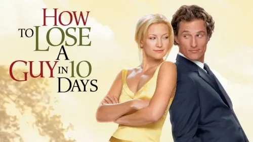 Watch film How to Lose a Guy in 10 Days | Classic Trailer