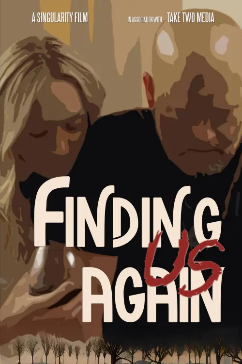 Movie poster "Finding Us Again"