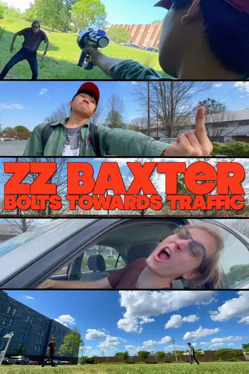 Movie poster "ZZ Baxter Bolts Towards Traffic"