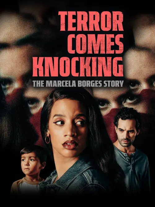 Movie poster "Terror Comes Knocking: The Marcela Borges Story"