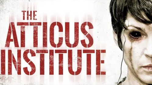 Watch film The Atticus Institute | The Atticus Institute Official Trailer 1 (2015) - Horror Movie HD