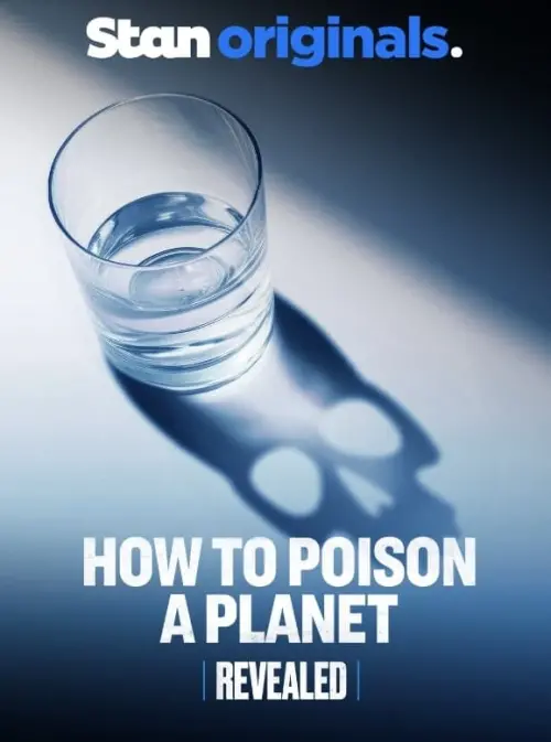 Movie poster "Revealed: How to Poison a Planet"