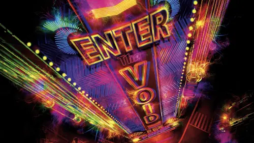 Watch film Enter the Void | Enter the Void Trailer