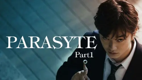 Watch film Parasyte: Part 1 | Parasyte Part 1 Live Action Film - Official Trailer