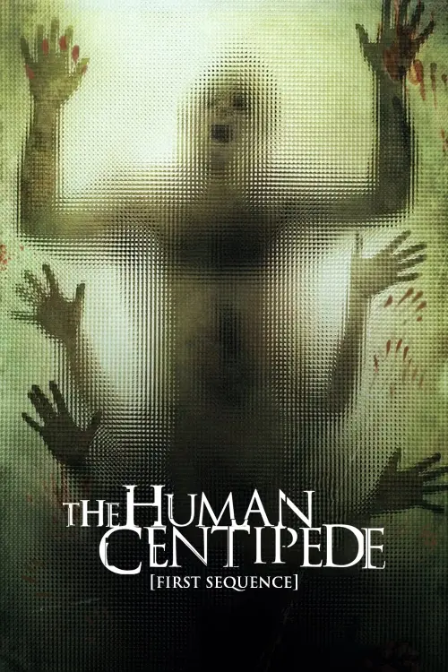 Movie poster "The Human Centipede (First Sequence)"