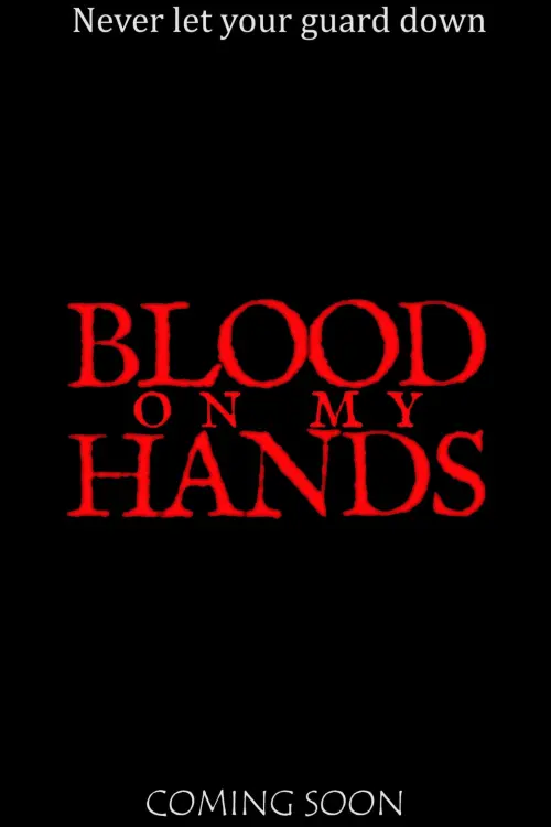 Movie poster "Blood on My Hands"