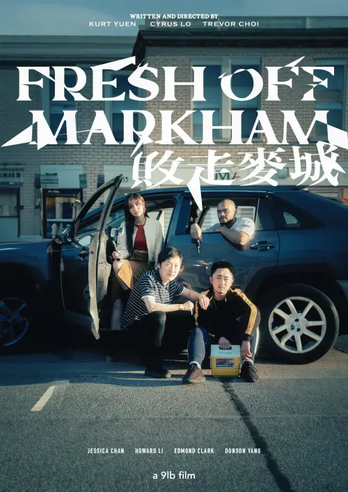 Movie poster "Fresh off Markham"