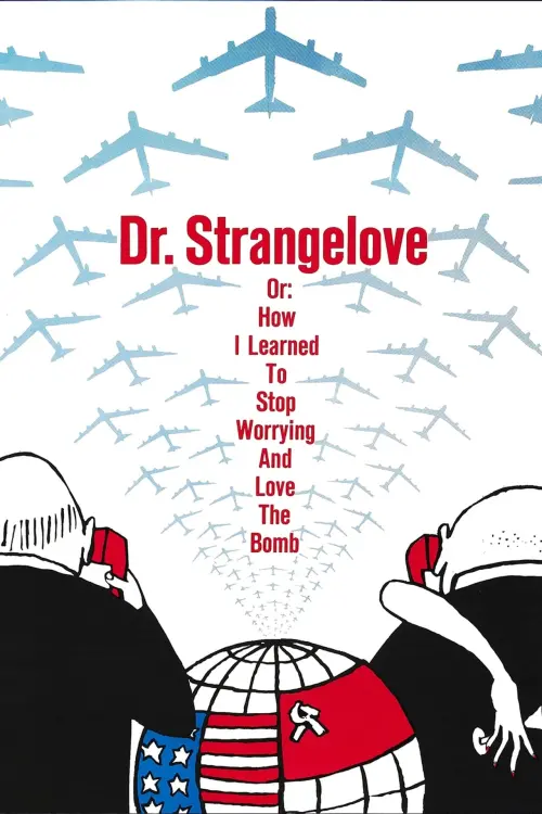 Movie poster "Dr. Strangelove or: How I Learned to Stop Worrying and Love the Bomb"