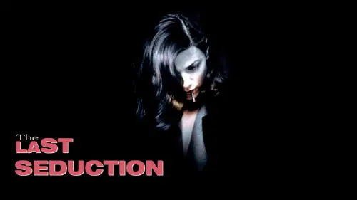 Watch film The Last Seduction | The Last Seduction (1994) ORIGINAL TRAILER [HD 1080p]