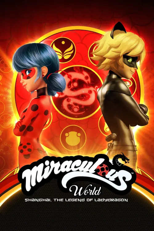 Movie poster "Miraculous World: Shanghai – The Legend of Ladydragon"