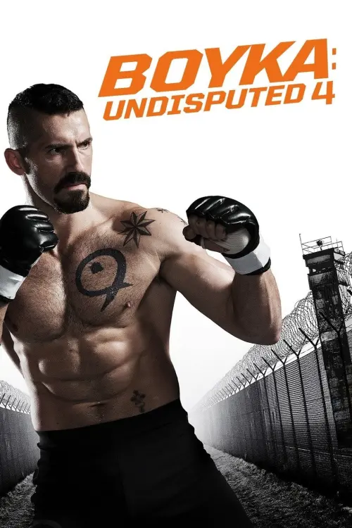 Movie poster "Boyka: Undisputed IV"