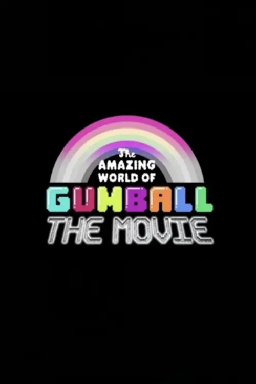 Movie poster "The Amazing World of Gumball: The Movie!"