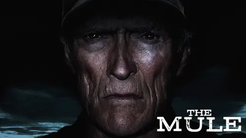 Watch film The Mule | Official Trailer