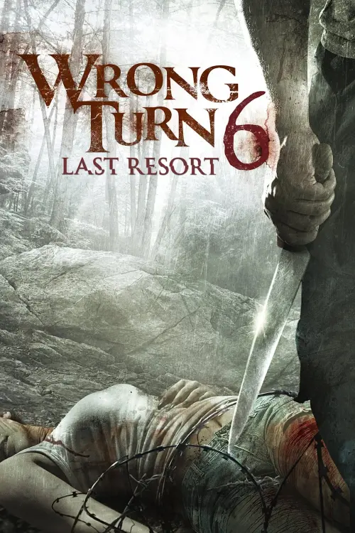 Movie poster "Wrong Turn 6: Last Resort"