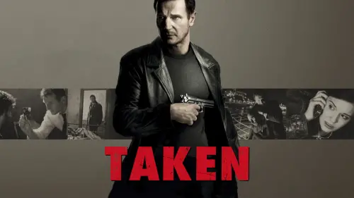 Watch film Taken | Taken (2008) Trailer #1 | Movieclips Classic Trailers