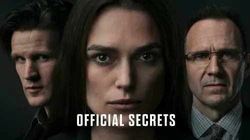 Watch film Official Secrets | Official Trailer