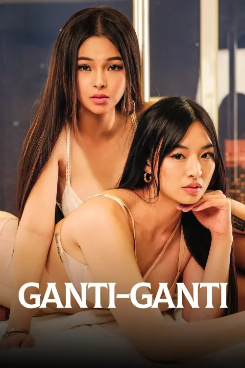 Movie poster "Ganti-Ganti"