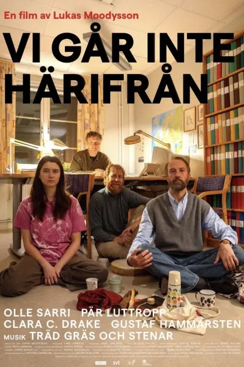 Movie poster "Vi går inte härifrån"