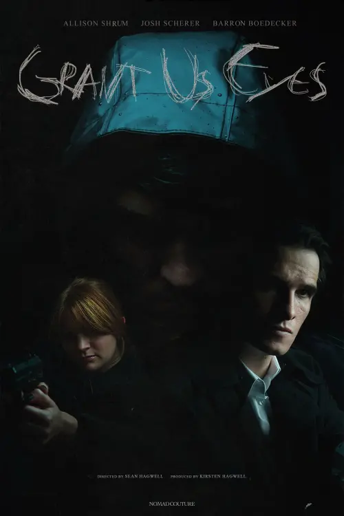 Movie poster "Grant Us Eyes"