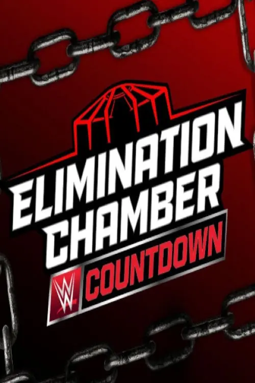 Movie poster "WWE Countdown to Elimination Chamber 2025"