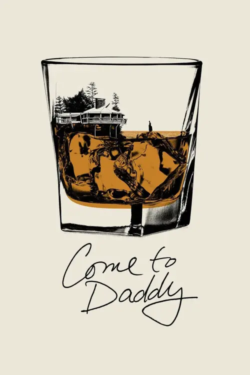 Movie poster "Come to Daddy"