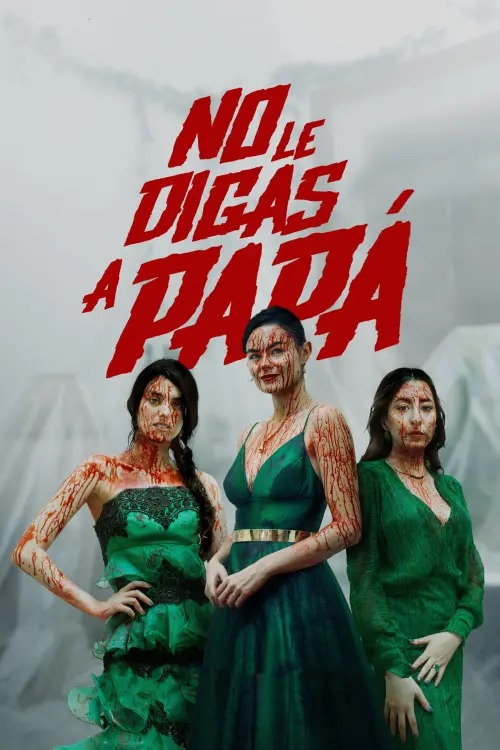 Movie poster "No le digas a Papá"