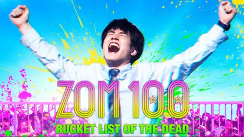 Watch film Zom 100: Bucket List of the Dead | Making Of [Subtitled]