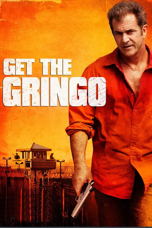 Movie poster "Get the Gringo"