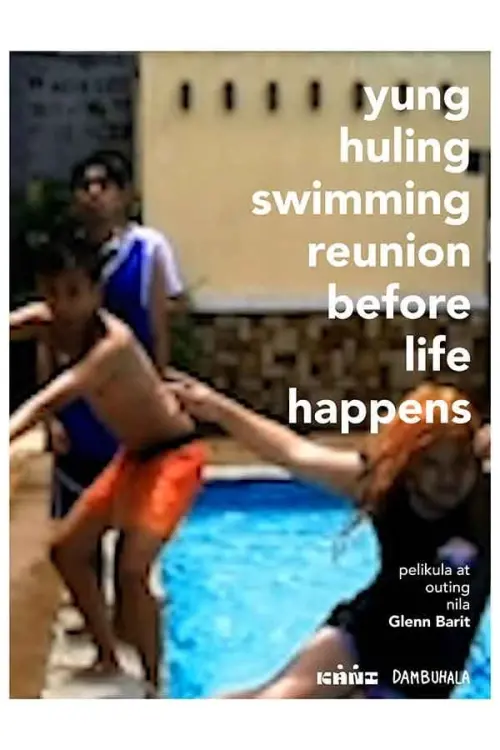 Movie poster "The Last Swimming Reunion Before Life Happens"