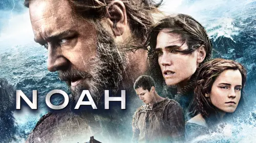 Watch film Noah | Official International Trailer