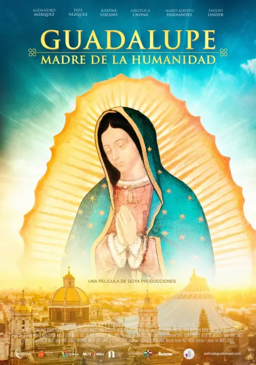 Movie poster "Guadalupe, madre de la humanidad"