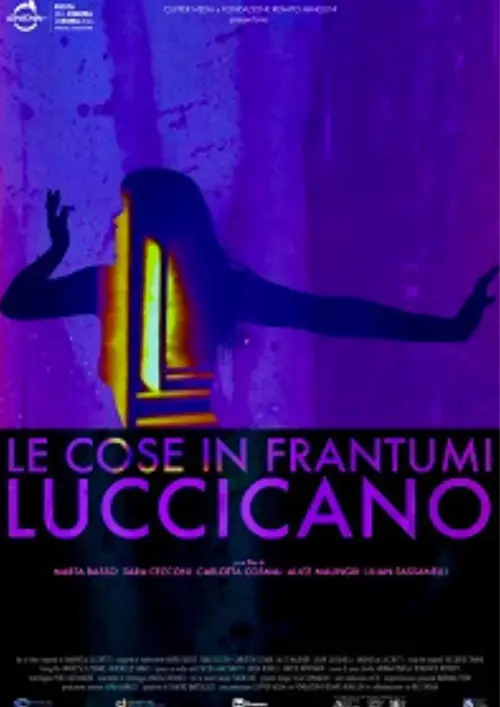 Movie poster "Le Cose in Frantumi Luccicano"