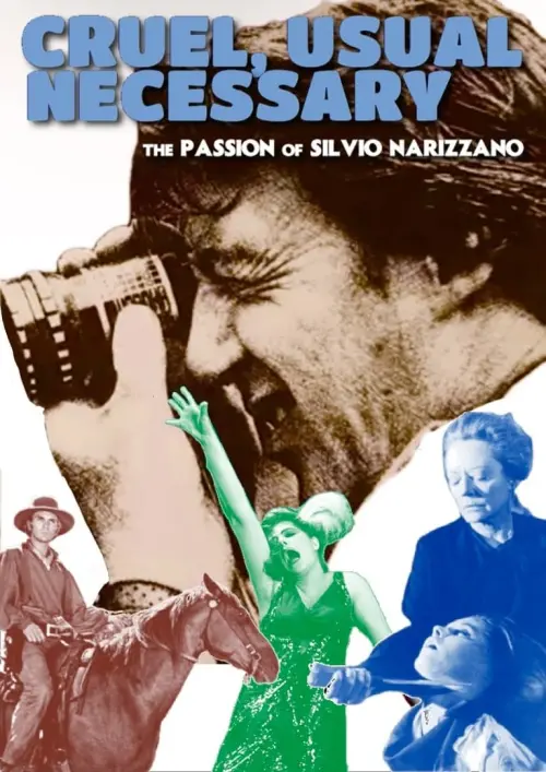 Movie poster "Cruel, Usual, Necessary: The Passion of Silvio Narizzano"