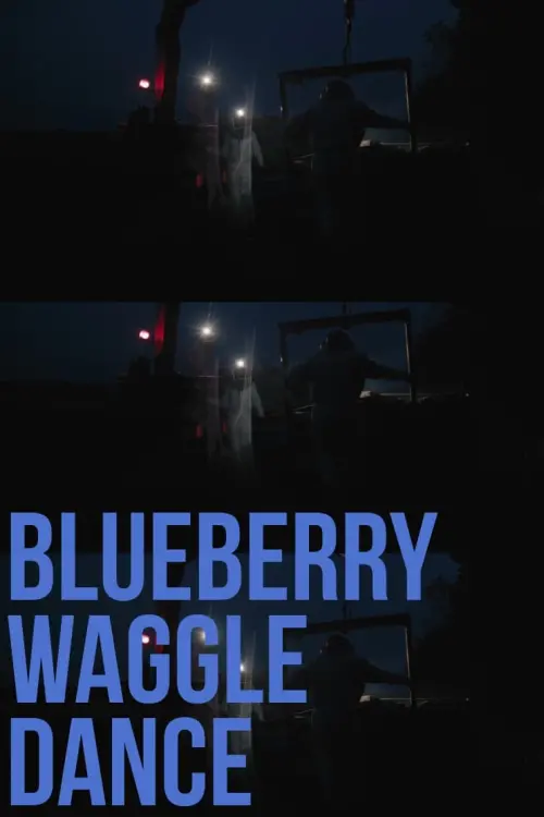 Movie poster "Blueberry Waggle Dance"