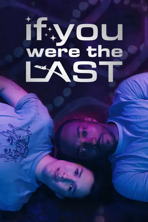 Movie poster "If You Were the Last"