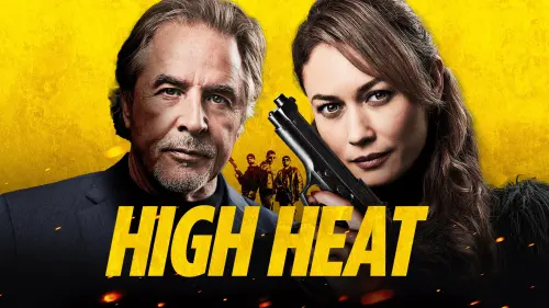 Watch film High Heat | Official Trailer