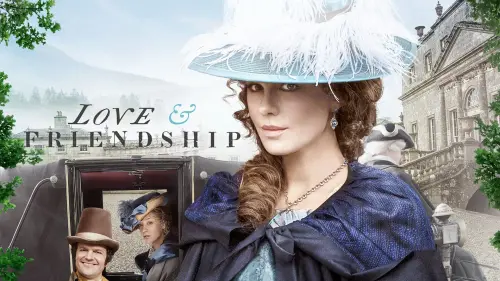 Watch film Love & Friendship | Official Trailer