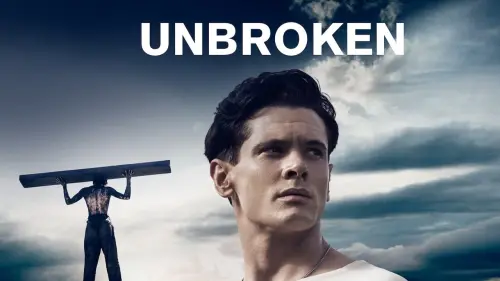 Watch film Unbroken | Official Trailer