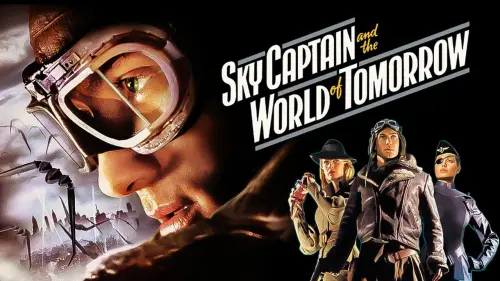 Watch film Sky Captain and the World of Tomorrow | Sky Captain and The World of Tomorrow - Trailer