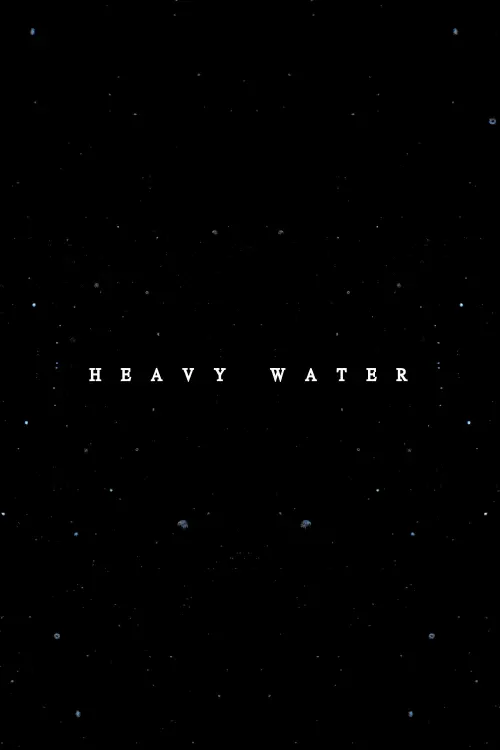 Movie poster "Heavy Water"