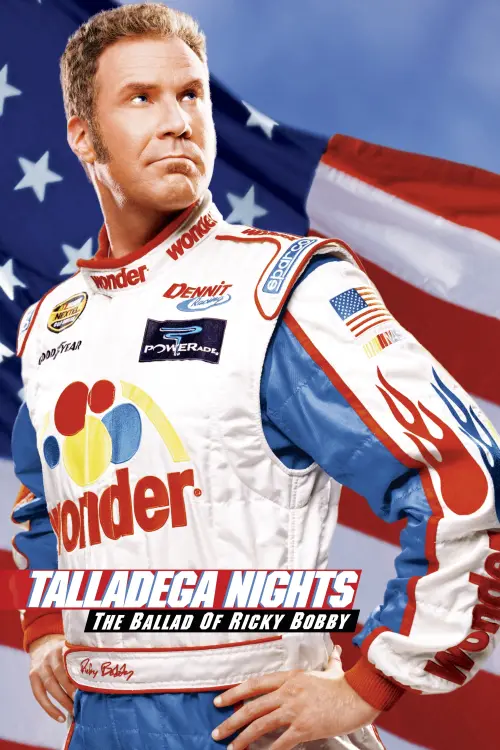 Movie poster "Talladega Nights: The Ballad of Ricky Bobby"