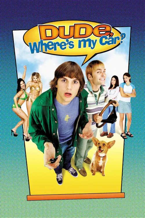 Movie poster "Dude, Where