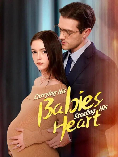 Movie poster "Carrying His Babies, Stealing His Heart"