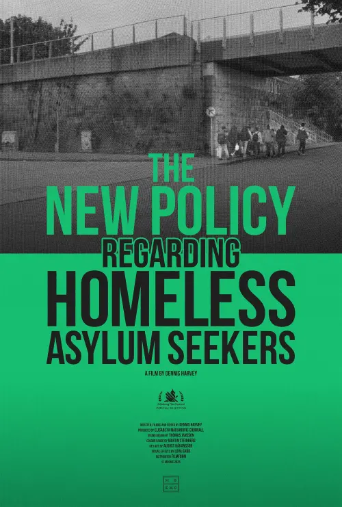 Movie poster "The New Policy Regarding Homeless Asylum Seekers"