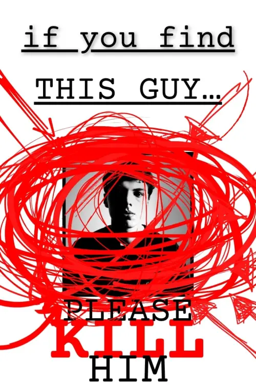 Movie poster "if you find this guy... please kill him"