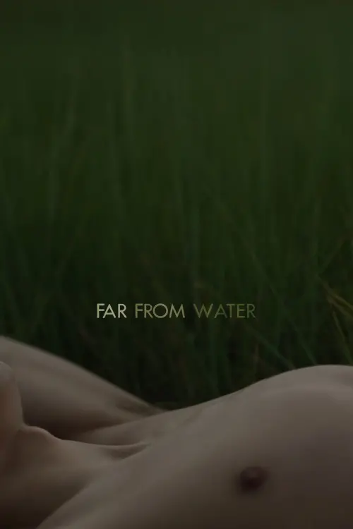 Movie poster "Far From Water"