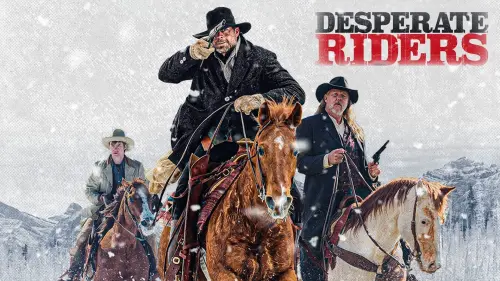 Watch film Desperate Riders | Official Trailer